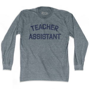 Teacher Assistant Adult Tri-Blend Long Sleeve T-shirt by Ultras Teacher Assistant Adult Tri-Blend Long Sleeve T-shirt by Ultras