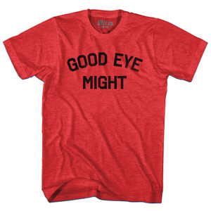 Good Eye Might Adult Tri-Blend T-shirt by Ultras