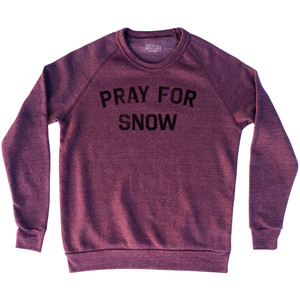 Pray For Snow Adult Tri-Blend Sweatshirt - Cranberry