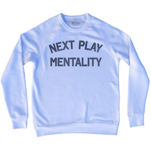 Next Play Mentality Adult Tri-Blend Sweatshirt by Ultras