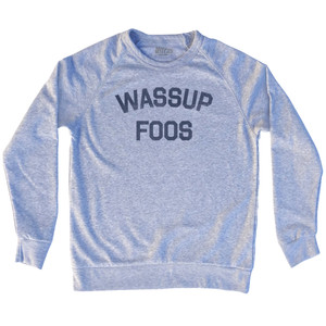 Wassup Foos Adult Tri-Blend Sweatshirt by Ultras