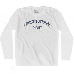 Constitutional Right Adult Cotton Long Sleeve T-shirt by Ultras