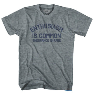 Enthusiasm Is Common Endurance Is Rare Adult Tri-Blend T-Shirt By Ultras