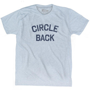 Circle Back Adult Tri-Blend T-Shirt by Ultras