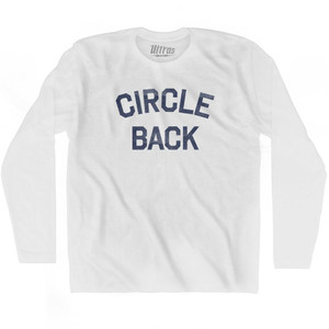 Circle Back Adult Cotton Long Sleeve T-Shirt by Ultras