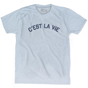 C'est La Vie Adult Tri-Blend T-Shirt by Ultras