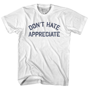 Don'T Hate Appreciate Youth Cotton T-Shirt by Ultras Don'T Hate Appreciate Youth Cotton T-Shirt by Ultras