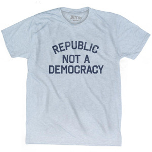 Republic Not A Democracy Adult Tri-Blend T-Shirt by Ultras Republic Not A Democracy Adult Tri-Blend T-Shirt by Ultras