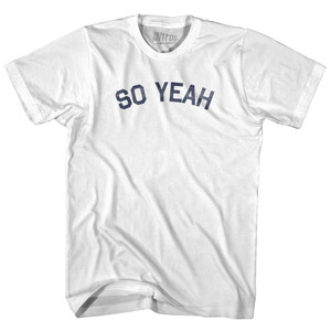 So Yeah Womens Cotton Junior Cut T-Shirt by Ultras