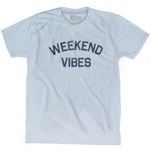 Weekend Vibes Adult Tri-Blend T-Shirt by Ultras