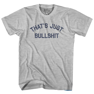 That's Just Bullshit Adult Cotton T-Shirt T-Shirt for Sale | Ultras, Tees, Shirts, Buy Now