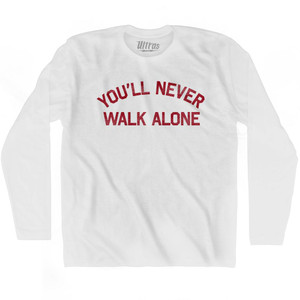 You'll Never Walk Alone Liverpool Soccer Adult Cotton Long Sleeve T-Shirt T-Shirt for Sale | Ultras, Tees, Shirts, Buy Now You'll Never Walk Alone Liverpool Soccer Adult Cotton Long Sleeve T-Shirt T-Shirt for Sale | Ultras, Tees, Shirts, Buy Now