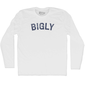 Bigly Adult Cotton Long Sleeve T-shirt - White Bigly Adult Cotton Long Sleeve T-shirt - White