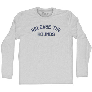 Release The Hounds Adult Cotton Long Sleeve T-shirt - Grey Heather Release The Hounds Adult Cotton Long Sleeve T-shirt - Grey Heather