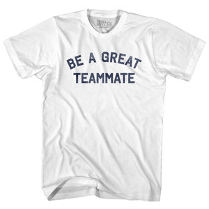 Be A Great Teammate Youth Cotton T-shirt - White