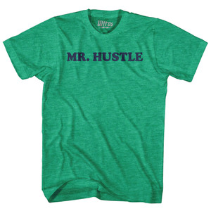 Mr Hustle Adult Tri-Blend T-shirt - Athletic Green