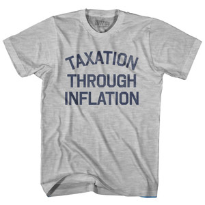 Taxation Through Inflation Adult Cotton T-Shirt-Grey Heather