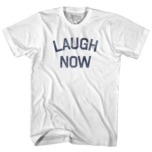 Laugh Now Adult Cotton T-Shirt-White