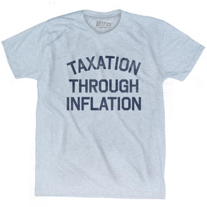 Taxation Through Inflation Adult Tri-Blend T-Shirt - Athletic White