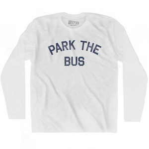 Park The Bus Adult Cotton Long Sleeve T-Shirt - White