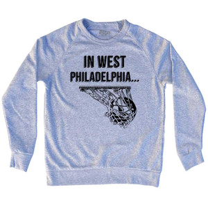 In West Philadelphia Adult Tri-Blend Sweatshirt-Heather Grey