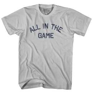 All In The Game Adult Cotton T-Shirt-Cool Grey