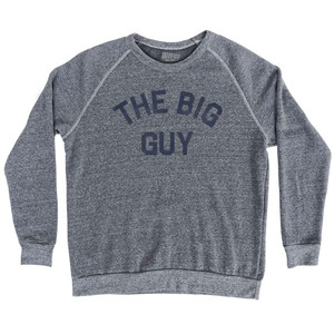 The Big Guy Adult Tri-Blend Sweatshirt - Athletic Grey