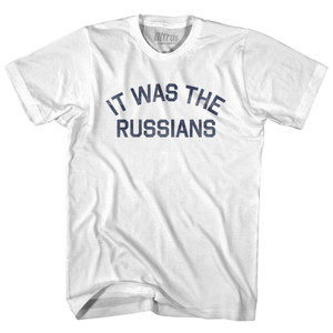 It Was The Russians Adult Cotton T-Shirt - White