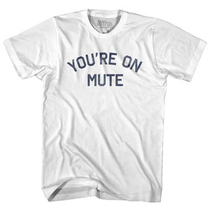 You're On Mute Womens Cotton Junior Cut T-Shirt - White