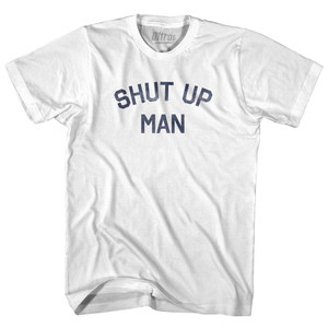 Shut Up Man Youth Cotton T-Shirt - White