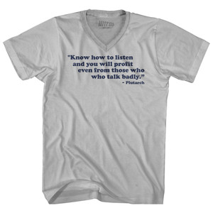 Know How To Listen And You Will Profit Even From Those Who Talk Badly Plutarch Adult Tri-Blend V-neck T-shirt - Cool Grey
