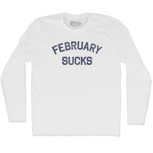 February Sucks Adult Cotton Long Sleeve T-shirt - White