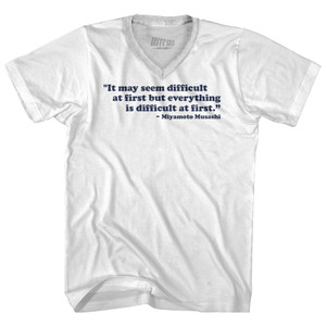 It May Seem Difficult At First But Everything Is Difficult At First Miyamoto Musashi Adult Tri-Blend V-neck T-shirt - White