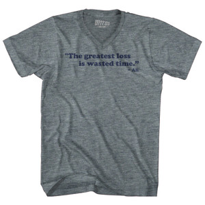 The Greatest Loss is Wasted Time Ali Adult Tri-Blend V-neck T-shirt - Athletic Grey The Greatest Loss is Wasted Time Ali Adult Tri-Blend V-neck T-shirt - Athletic Grey