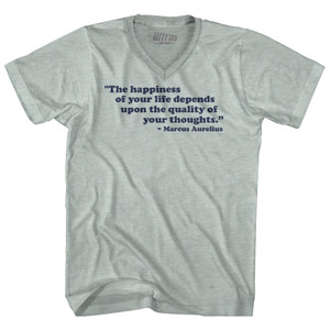 The Happiness Of Your Life Depends Upon The Quality Of Your Thoughts Marcus Aurelius Adult Tri-Blend V-neck T-shirt-Athletic Cool Grey