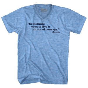 Sometimes Even To Live Is An Act Of Courage Seneca Adult Tri-Blend V-neck T-shirt - Athletic Blue