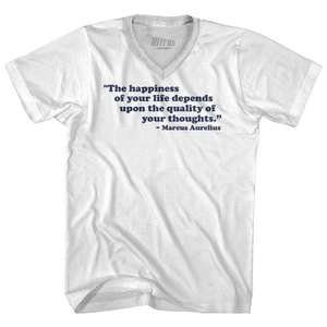 The Happiness Of Your Life Depends Upon The Quality Of Your Thoughts Marcus Aurelius Adult Tri-Blend V-neck T-shirt - White