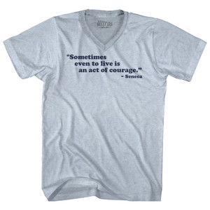 Sometimes Even To Live Is An Act Of Courage Seneca Adult Tri-Blend V-neck T-shirt - Athletic White