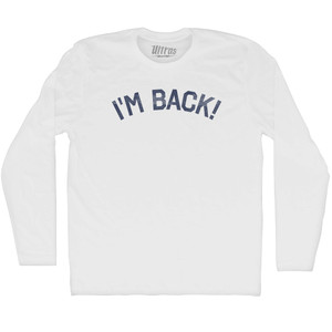 I'm Back Adult Cotton Long Sleeve T-shirt-White