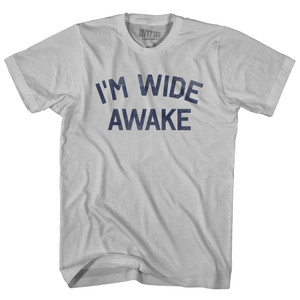 I'm Wide Awake Adult Cotton T-shirt - Cool Grey