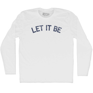 Let It Be Adult Cotton Long Sleeve T-shirt-White