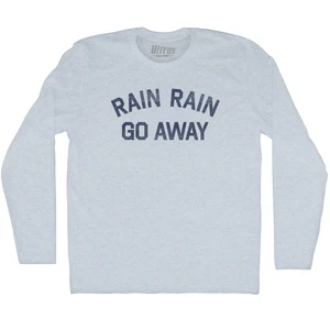 Rain Rain Go Away Adult Tri-Blend Long Sleeve T-shirt - Athletic White