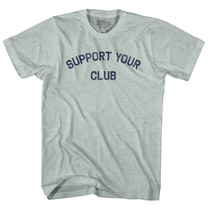 Support Your Club Adult Tri-Blend T-shirt - Athletic Cool Grey