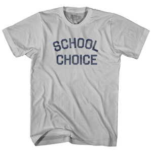 School Choice Adult Cotton T-Shirt - Cool Grey School Choice Adult Cotton T-Shirt - Cool Grey