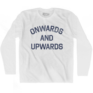 Onwards And Upwards Adult Cotton Long Sleeve T-Shirt - White Onwards And Upwards Adult Cotton Long Sleeve T-Shirt - White