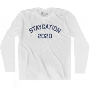 Staycation 2020 Adult Cotton Long Sleeve T-Shirt - White