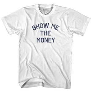Show Me The Money Womens Cotton Junior Cut T-Shirt - White