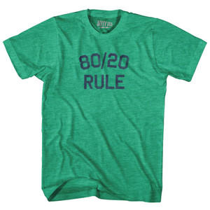 80 20 Rule Adult Tri-Blend T-Shirt - Heather Green