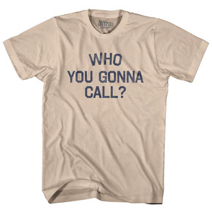 Who You Gonna Call Adult Cotton T-Shirt - Creme
