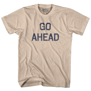 Go Ahead Adult Cotton T-Shirt - Creme